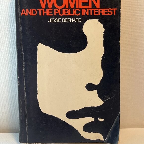 Women and the Public Interest by Jessie Bernard PB Paperback 1975 Second Edition - Picture 1 of 7